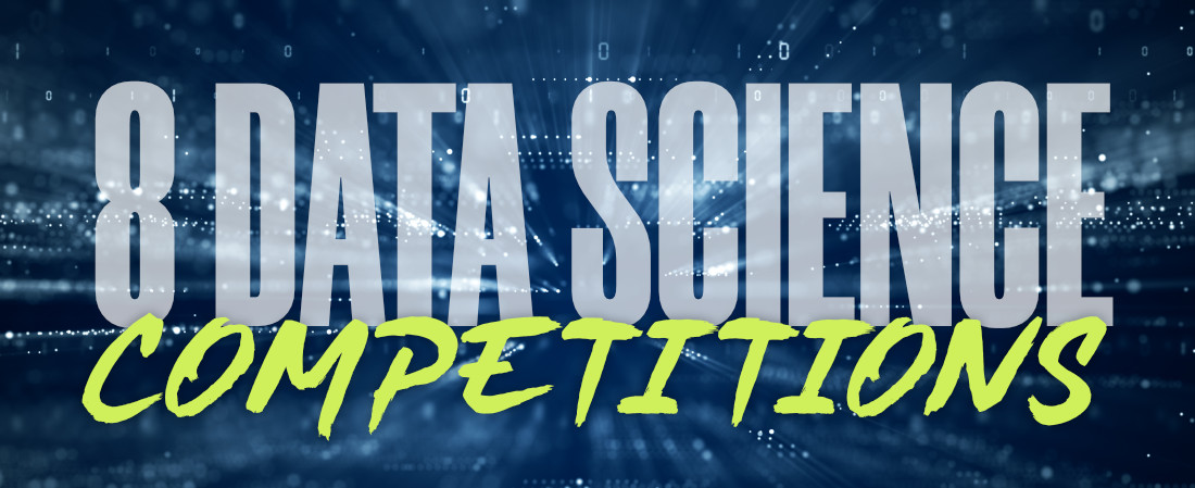 八个最受欢迎的数据科学竞赛